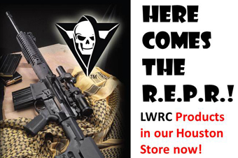 Here comes the R.E.P.R.!The Houston store now carries LWRC Products.